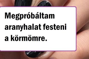 20 nő, akik nem ismernek határokat, ha a körmük változtatásáról van szó, és nem bánták meg
