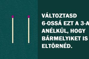 Mutasd meg, hogy milyen logikai készséggel rendelkezel a következő 14 gyufaszál feladvány megoldásával