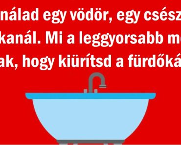 Hogyan ürítenéd ki a fürdőkádat?