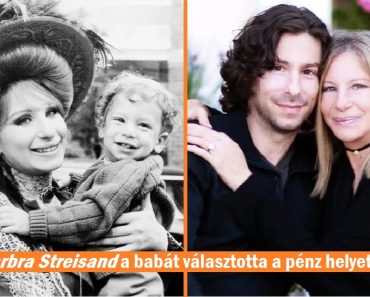 Barbra Streisand egyetlen fiát „millió dolláros babának” hívták a születése előtt – 56 évesen a férfi még mindig „drágája”